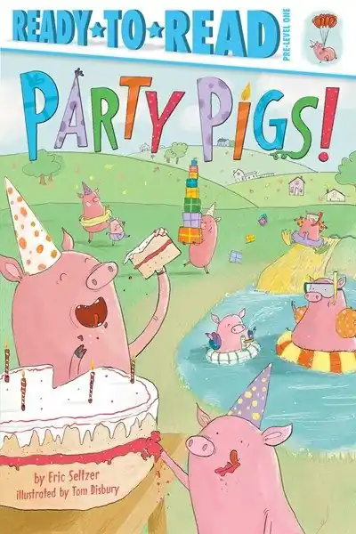 Party Pigs! (Ready-to-Read, Pre-Level 1) Limited Time
