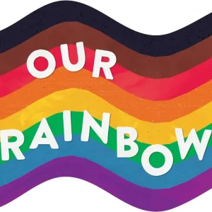 Today Only Our Rainbow (Board Book)