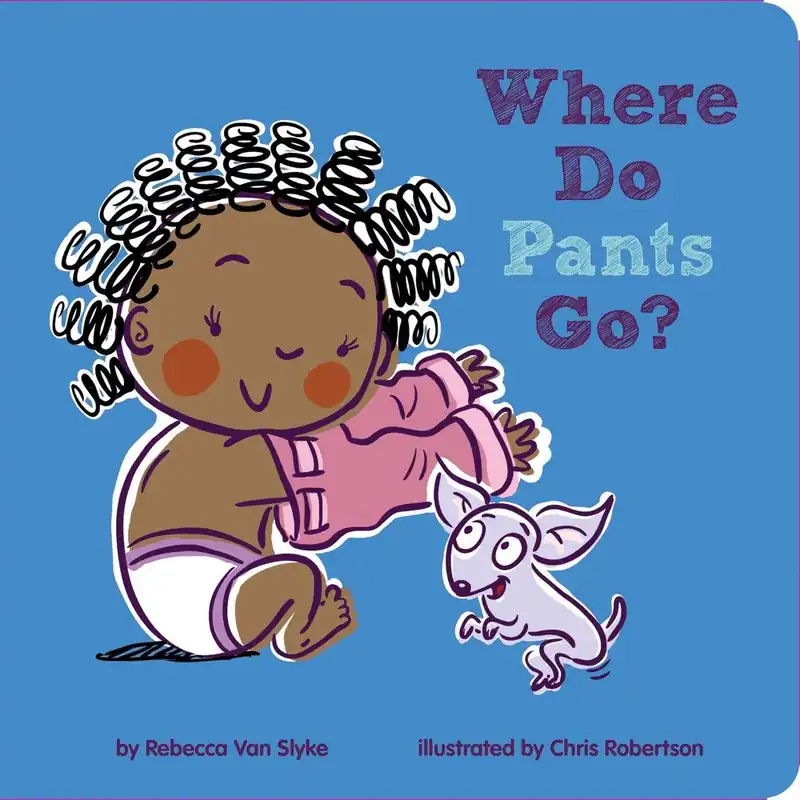 Direct From Manufacturer Where Do Pants Go? (Board Book)