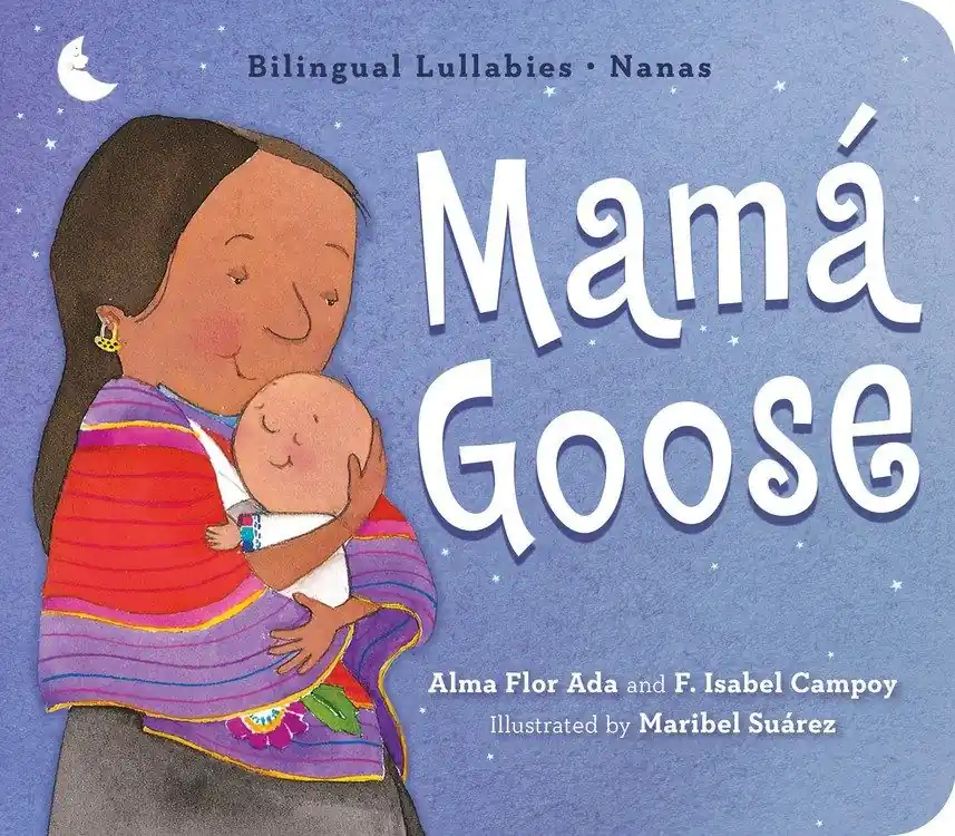 Mamá Goose: Bilingual Lullabies (Bilingual, English/Spanish)(Board Book) Save Now