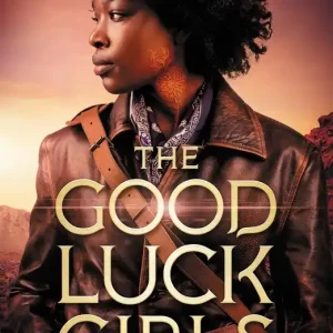 The Good Luck Girls Clearance