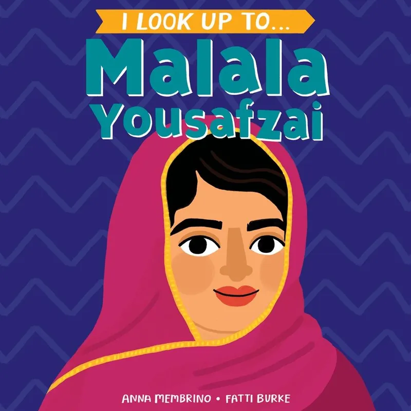 I Look Up To … Malala Yousafzai (Board Book) Holiday Sale