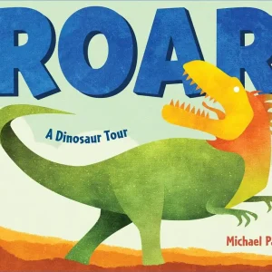 One Day Deal Roar: A Dinosaur Tour (Board Book)