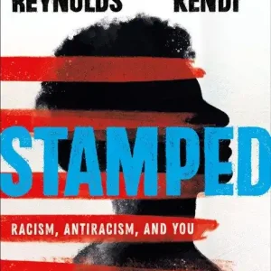 Don’t Miss Out Stamped: Racism, Antiracism, and You