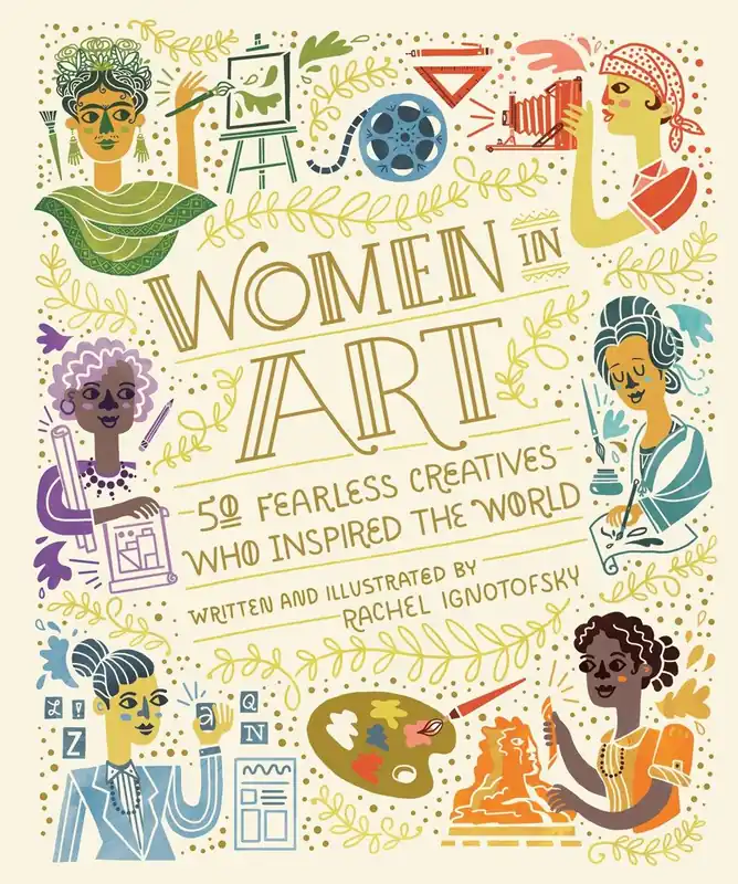 In Demand Women in Art: 50 Fearless Creatives Who Inspired the World