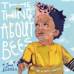 Shop Now The Thing About Bees: A Love Letter