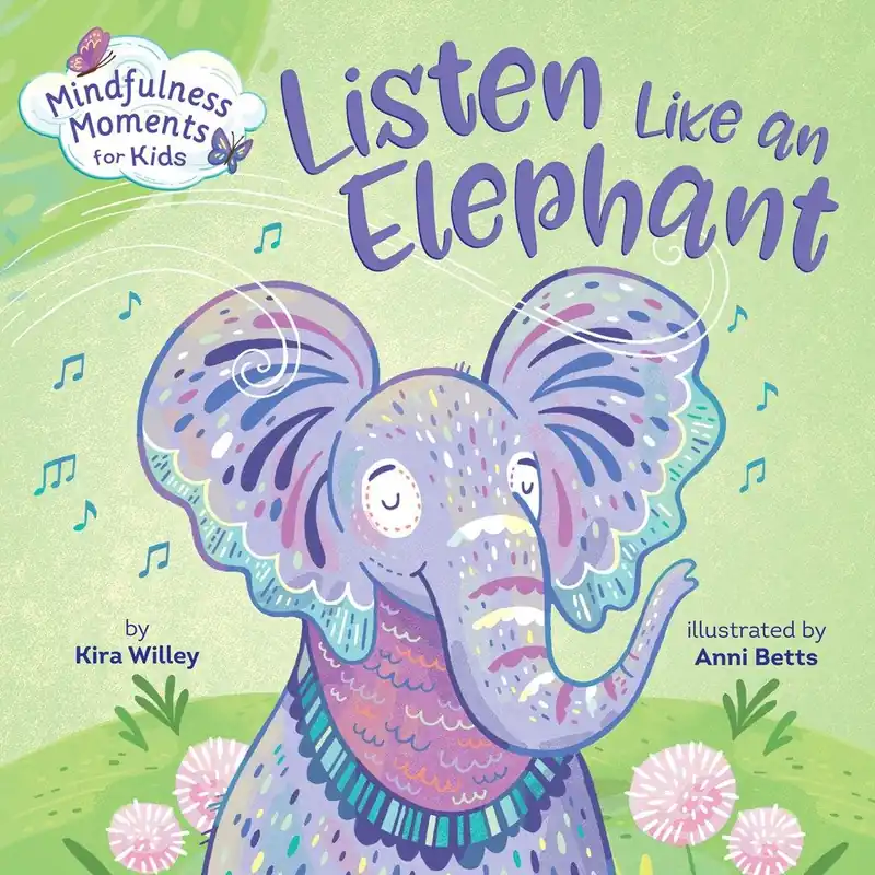 Mindfulness Moments for Kids: Listen Like an Elephant (Board Book) Price Cut