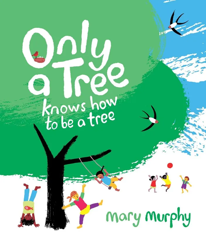 Only a Tree Knows How to Be a Tree Buy Today