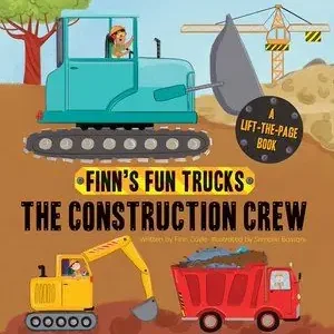 Holiday Sale Finn's Fun Trucks: The Construction Crew (Board Book)