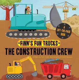 Holiday Sale Finn's Fun Trucks: The Construction Crew (Board Book)