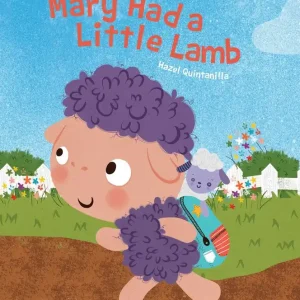 Hazel Q Nursery Rhymes: Mary Had a Little Lamb (Board Book) Original