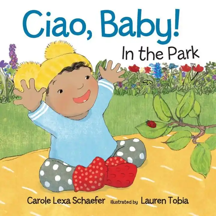 Limited Edition Ciao, Baby! In the Park (Board Book)