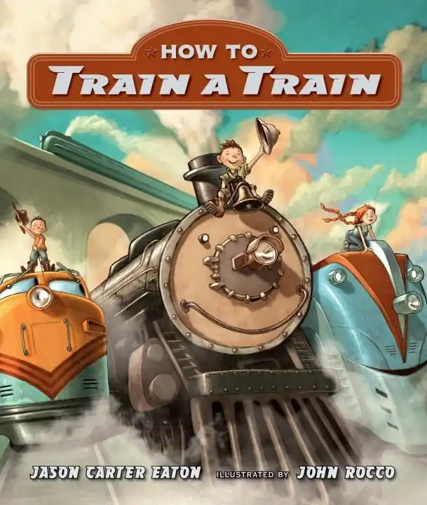 How to Train a Train (Board Book) Low Price
