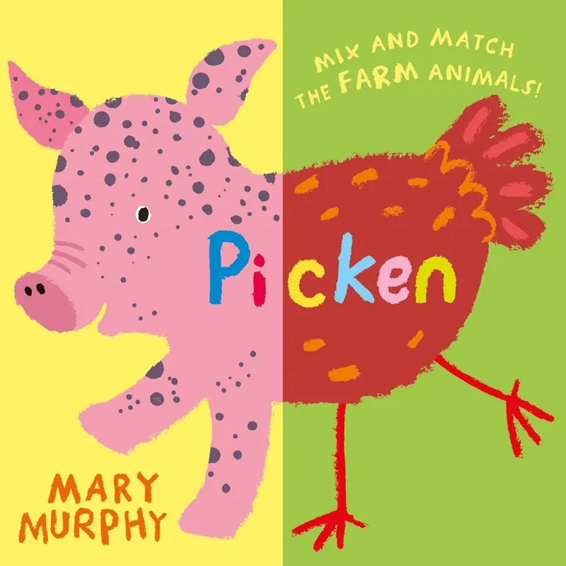Today Only Picken: Mix and Match the Farm Animals! (Board Book)