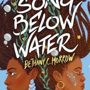A Song Below Water Today Only