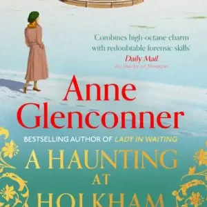 Next Day Delivery A Haunting At Holkham