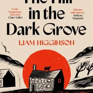 The Hill in the Dark Grove Get Yours