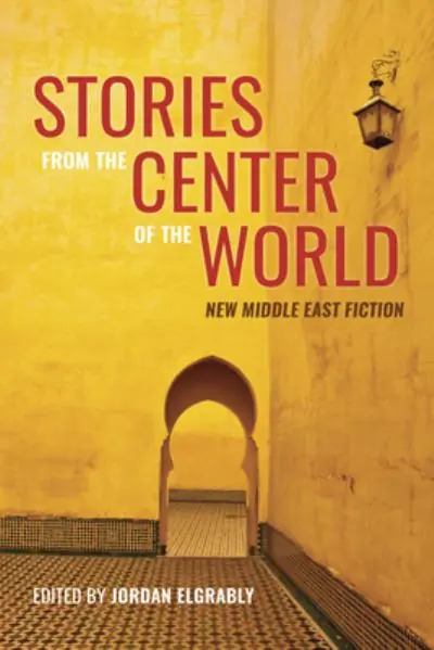 Must Have Stories From the Center of the World