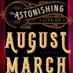 Handmade The Astonishing Life of August March