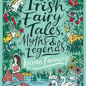 High Quality Irish Fairy Tales, Myths & Legends