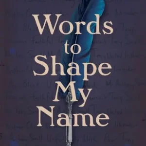 Grab Now Words To Shape My Name