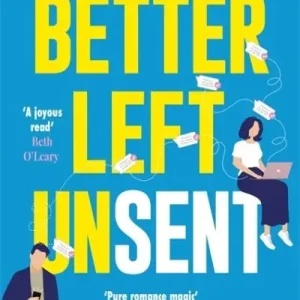 Better Left Unsent In Demand