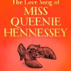 Exclusive The Love Song of Miss Queenie Hennessy