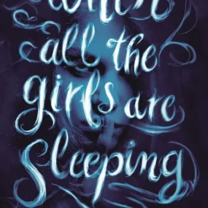 When All the Girls Are Sleeping Trusted Brand