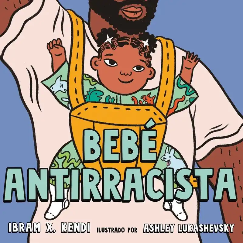 Special Discount Bebé Antirracista (Antiracist Baby, Spanish Edition) (Board Book)