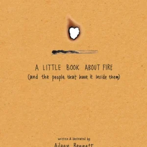 A Little Book About Fire (and the People That Have It Inside Them) (Carton of 64 Hardcover Books) Deal