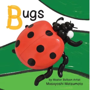Balloon Art Books: Bugs (Board Book) Crafted