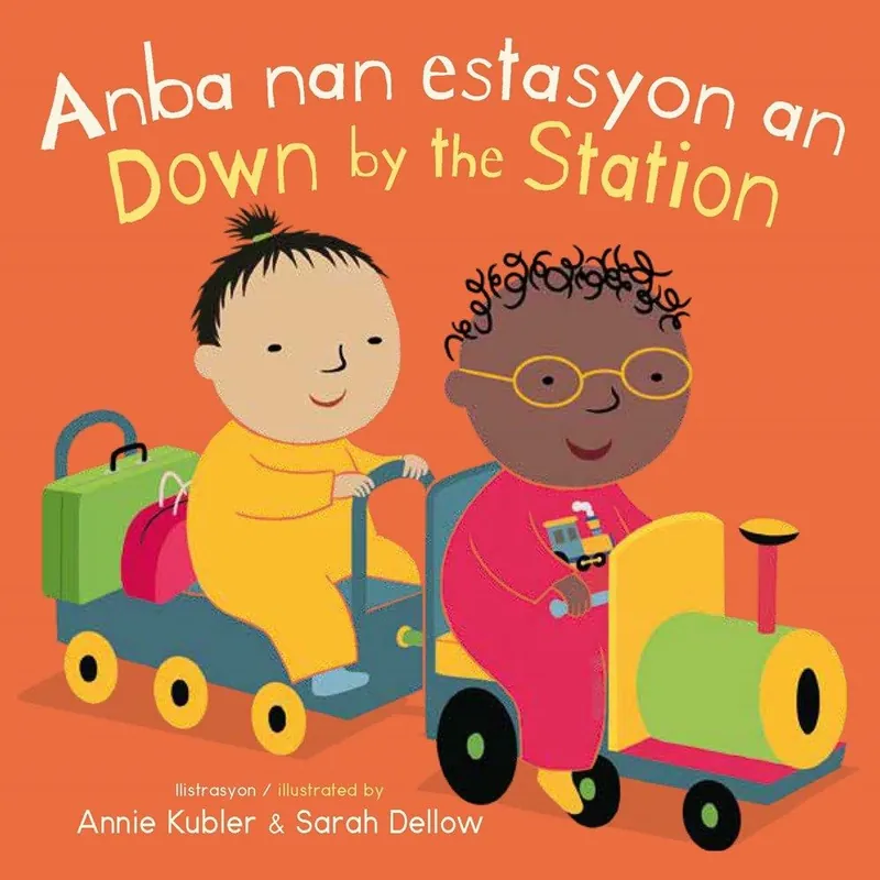 Anba nan estasyon an / Down by the Station (Bilingual, Haitian Creole/English) (Board Book) Trusted Brand