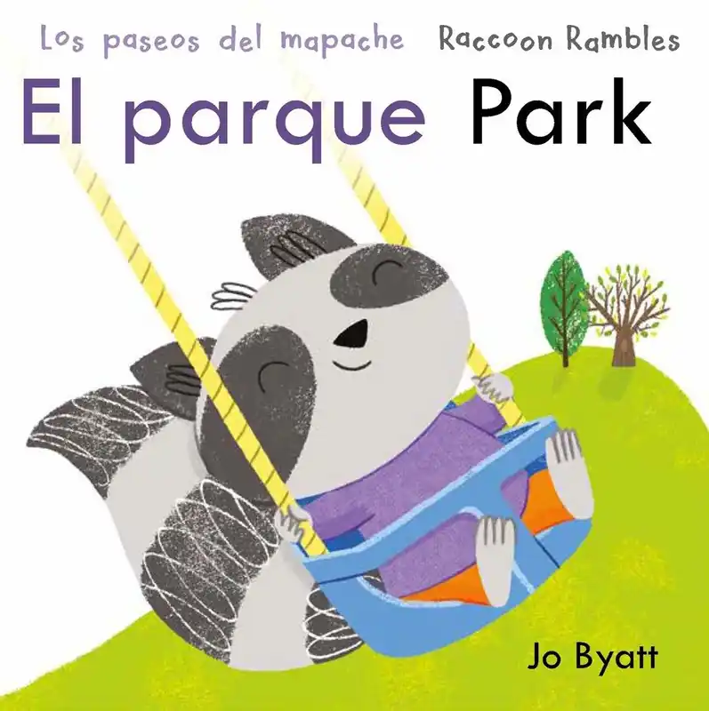 Budget Los paseos del mapache: El parque / Raccoon Rumbles: Park (Spanish/English Bilingual) (Board Book)