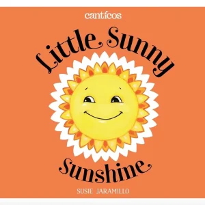 Hot Deal Canticos: Little Sunny Sunshine / Sol Solecito (Spanish/English Bilingual) (Board Book)