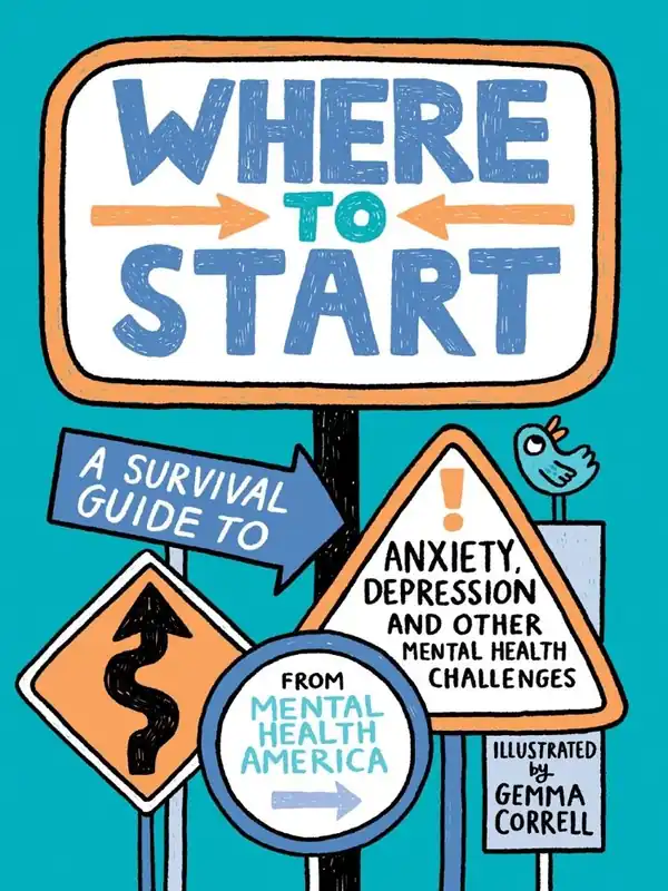Where to Start: A Survival Guide to Anxiety, Depression, and Other Mental Health Challenges Fan Favorite