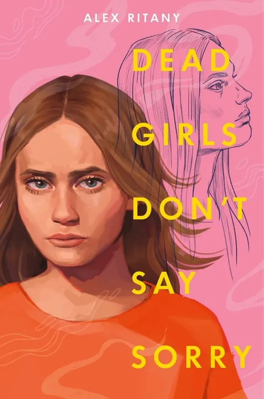 Dead Girls Don't Say Sorry (Carton of 12 Hardcover Books) Fan Favorite