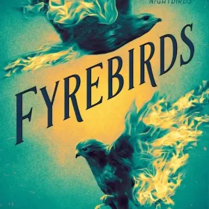 Fyrebirds (Carton of 12 Hardcover Books) Exclusive