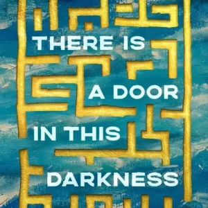There Is a Door in This Darkness (Carton of 12 Hardcover Books) Weekend Sale