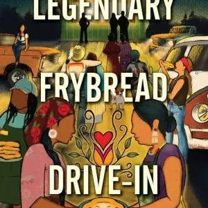 Legendary Frybread Drive-In: Intertribal Stories Markdown