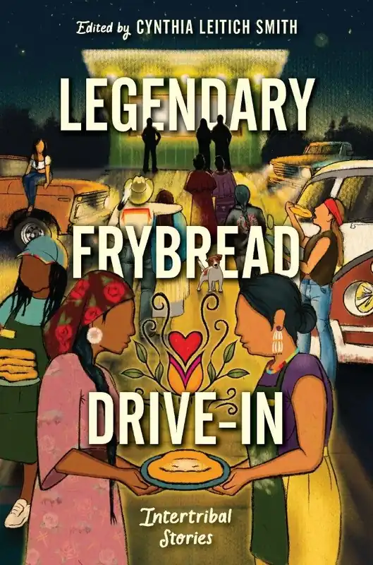 Legendary Frybread Drive-In: Intertribal Stories Markdown