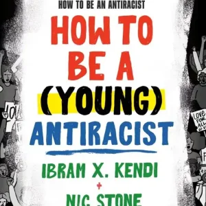 How to Be a (Young) Antiracist Next Day Delivery