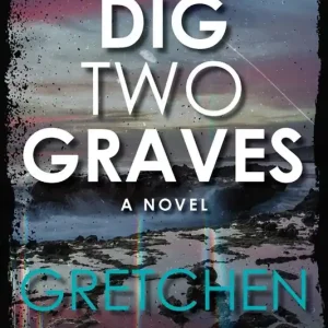 Dig Two Graves (Carton of 24 Paperback Books) While Supplies Last