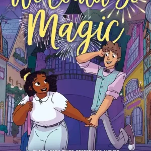 Get Yours We Could Be Magic