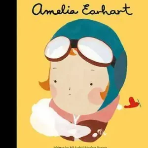 Must Have Amelia Earhart (little People Big Dreams)