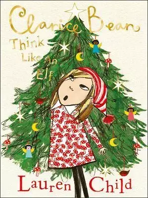 Clarice Bean: Think Like An Elf Free Delivery