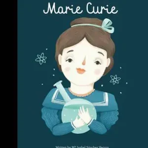 Marie Curie (little People Big Dreams) Last Chance