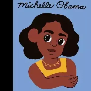 Michele Obama- Little People Big Dreams Final Sale