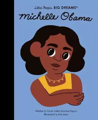 Michele Obama- Little People Big Dreams Final Sale