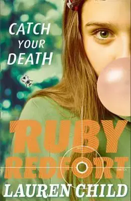 Next Day Delivery Ruby Redfort 3 : Catch Your Death