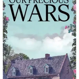 Order Now Our Precious Wars